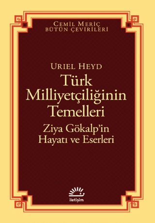 Türk Milliyetçiliğinin Temelleri - Ziya Gökalp'in Hayatı ve Eserleri A
