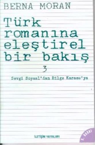 Türk Romanına Eleştirel Bir Bakış 3 Berna Moran
