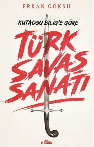 Türk Savaş Sanatı-Kutadgu Bilig'e Göre Claude Allegre