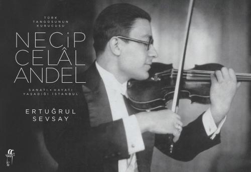 Türk Tangosunun Kurucusu Necip Celal Andel Seti-2 Cilt Takım Kutulu Er