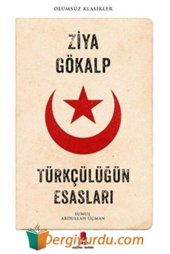Türkçülüğün Esasları Ziya Gökalp