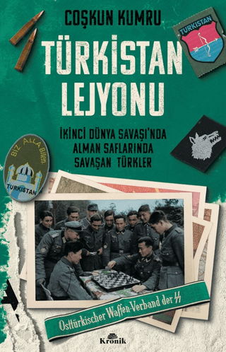 Türkistan Lejyonu İkinci Dünya Savaşı'nda Alman Saflarında Savaşan Türkler