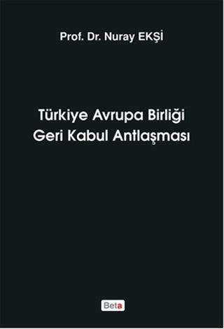 Türkiye Avrupa Birliği Geri Kabul Antlaşması Fatih Atila