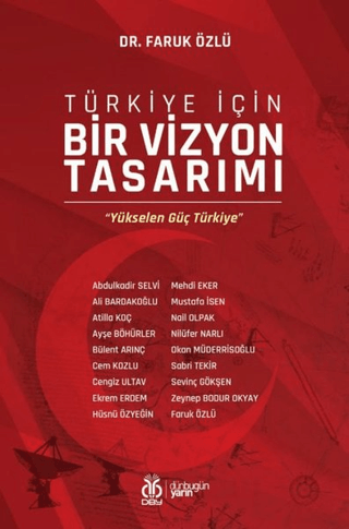 Türkiye İçin Bir Vizyon Tasarımı Faruk Özlü