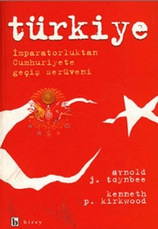 Türkiye İmparatorluktan Cumhuriyete Geçiş Serüveni Ayşe D. Tüzel