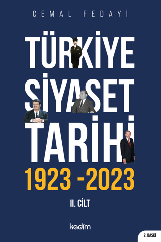 Türkiye Siyaset Tarihi 2. Cilt 1923-2023 - 100 Yılın Siyaseti Kolektif