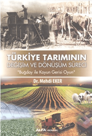 Türkiye Tarımının Değişim Dönüşüm Süreci Mehdi Eker