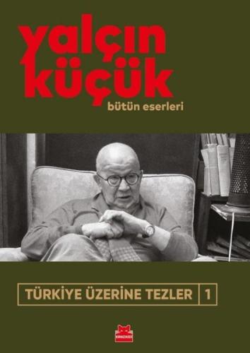 Türkiye Üzerine Tezler 1 - Bütün Eserleri Simone Elkeles