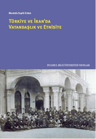 Türkiye ve İran'da Vatandaşlık ve Etnisite