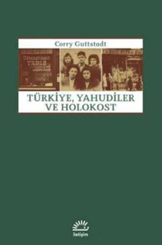 Türkiye Yahudiler ve Holokost Corry Guttstadt