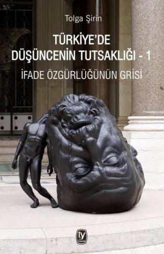 Türkiye'de Düşüncenin Tutsaklığı - 1 Tolga Şirin