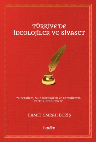 Türkiye'de İdeolojiler ve Siyaset Bilal KEMİKLİ