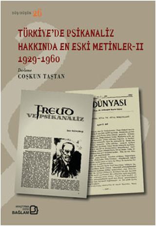 Türkiye'de Psikanaliz Hakkında En Eski Metinler - 2 1929-1960
