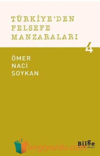 Türkiye'den Felsefe Manzaraları 4 Ömer Nacı Soykan