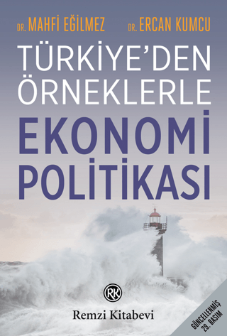 Türkiye'den Örneklerle Ekonomi Politikası Mahfi Eğilmez