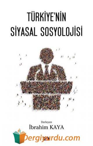 Türkiye'nin Siyasal Sosyolojisi Esin Eşkinat