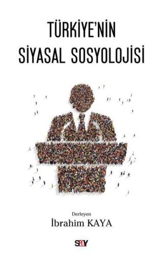Türkiye'nin Siyasal Sosyolojisi Esin Eşkinat