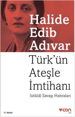 Türk'ün Ateşle İmtihanı Halide Edib Adıvar