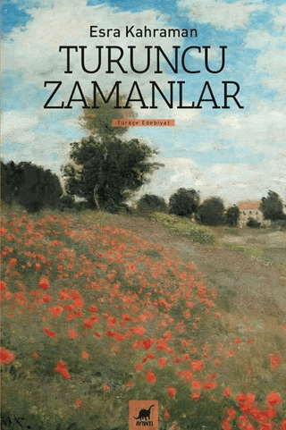 Turuncu Zamanlar Esra Kahraman