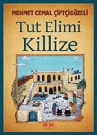 Tut Elimi Killize Mehmet Cemal Çiftçigüzeli