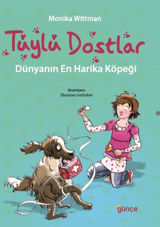 Tüylü Dostlar - Dünyanın En Harika Köpeği Monika Wittmann