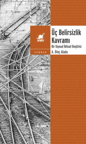 Üç Belirsizlik Kavramı A. Dinç Alada