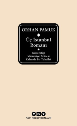 Üç İstanbul Romanı (Şömizli) (Ciltli)