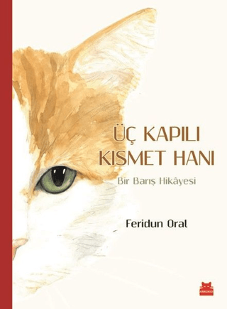 Üç Kapılı Kısmet Hanı (Ciltli)