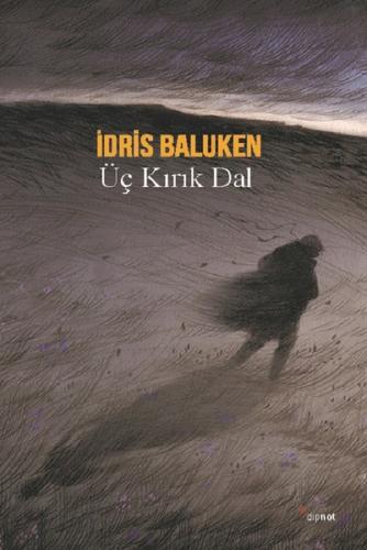 Üç Kırık Dal İdris Baluken
