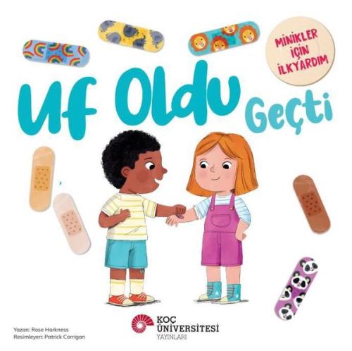 Uf Oldu Geçti - Minikler İçin İlk Yardım Rose Harkness