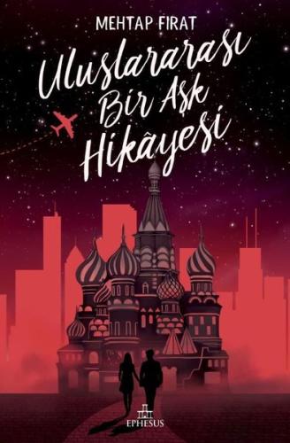 Uluslararası Bir Aşk Hikayesi Mehtap Fırat