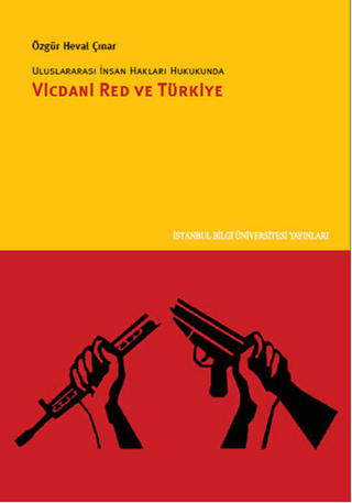Uluslararası İnsan Hakları Hukukunda Vicdani Red ve Türkiye
