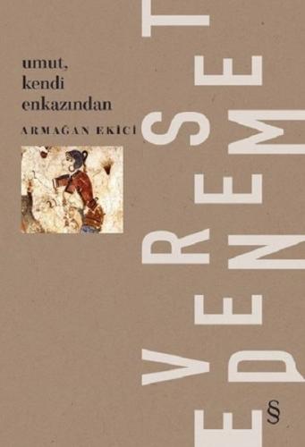 Umut, Kendi Enkazından Armağan Ekici Umut, Kendi Enkazından Armağan Ekici
