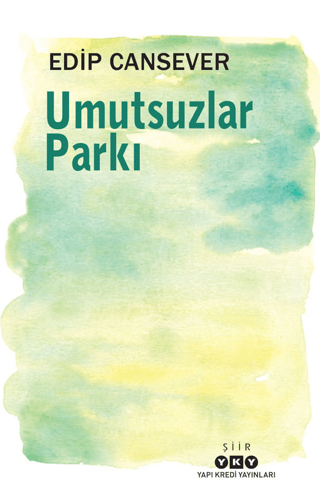 Umutsuzlar Parkı Edip Cansever