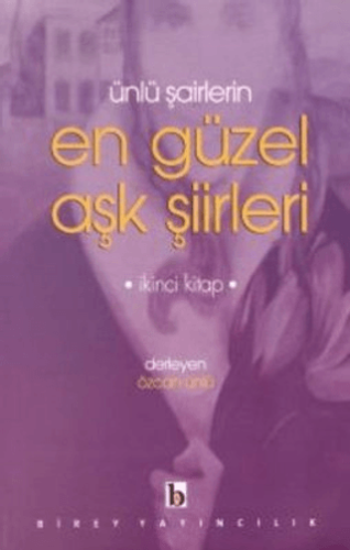 Ünlü Şairlerin En Güzel Aşk Şiirleri 2. Kitap Yaşar Çağbayır