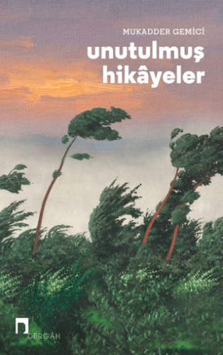 Unutulmuş Hikayeler