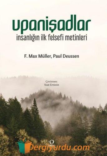 Upanişadlar-İnsanlığın İlk Felsefi Metinleri F.Max Müller