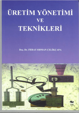 Üretim Yönetimi ve Teknikleri İlker Canikligil