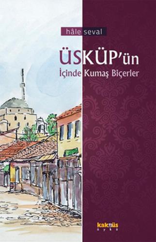 Üsküp'ün İçinde Kumaş Biçerler Aytunç Erkin