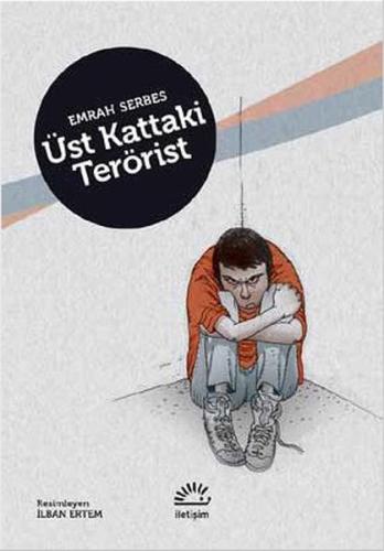 Üst Kattaki Terörist (Ciltli) Emrah Serbes