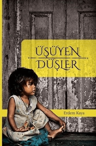 Üşüyen Düşler Erdem Kaya