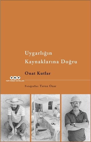 Uygarlığın Kaynaklarına Doğru Onat Kutlar