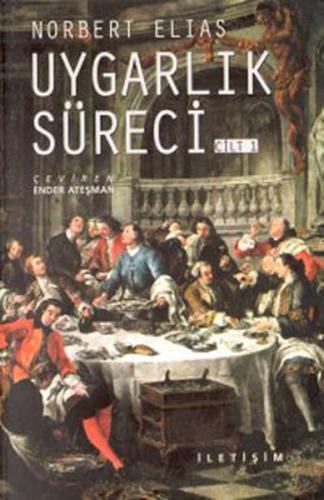 Uygarlık Süreci - 1 Norbert Elias