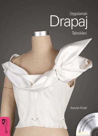 Uygulamalı Drapaj Teknikleri Karolyn Kiisel