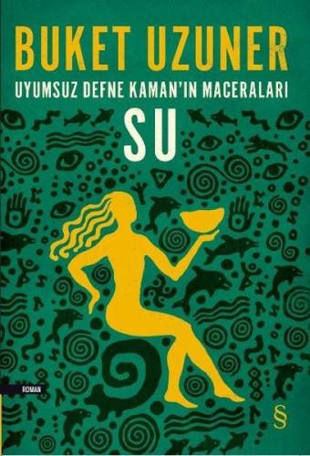 Uyumsuz Defne Kaman'ın Maceraları - Su 18334