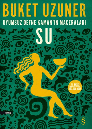 Uyumsuz Defne Kaman'ın Maceraları - Su