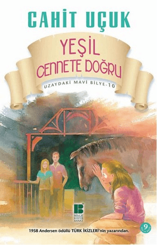 Uzaydaki Mavi Bilye 10 - Yeşil Cennete Doğru İbnülemin Mahmut Kemal İn