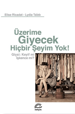 Üzerime Giyecek Hiçbir Şeyim Yok! Elise Ricadat