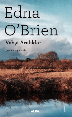 Vahşi Aralıklar Edna O'Brien