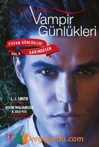 Vampir Günlükleri: Karındeşen-Stefan Günlükleri Vol 4